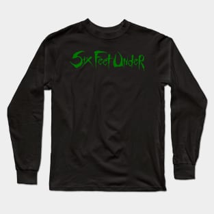 Six Feet Under Logo | Death Metal Long Sleeve T-Shirt